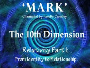 MARK 10th Dimension Part 1