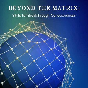 Beyond the Matrix | Spiritual Coach