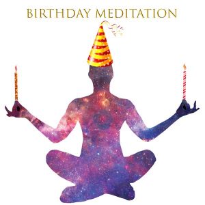 Birthday Meditation
