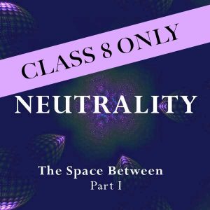 Neutrality Class 8