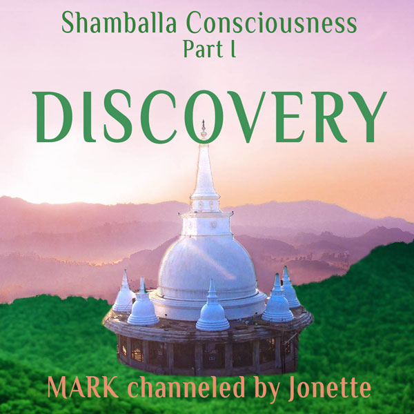 Discovery: Shamballa Consciousness Part I