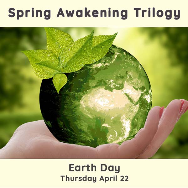 Earth Day Spring Trilogy