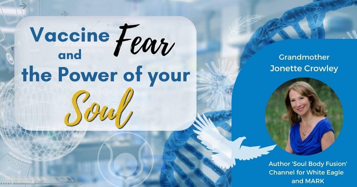 Vaccine Fear & Your Soul