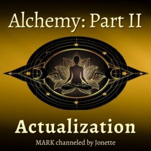Actualization: Alchemy Part II