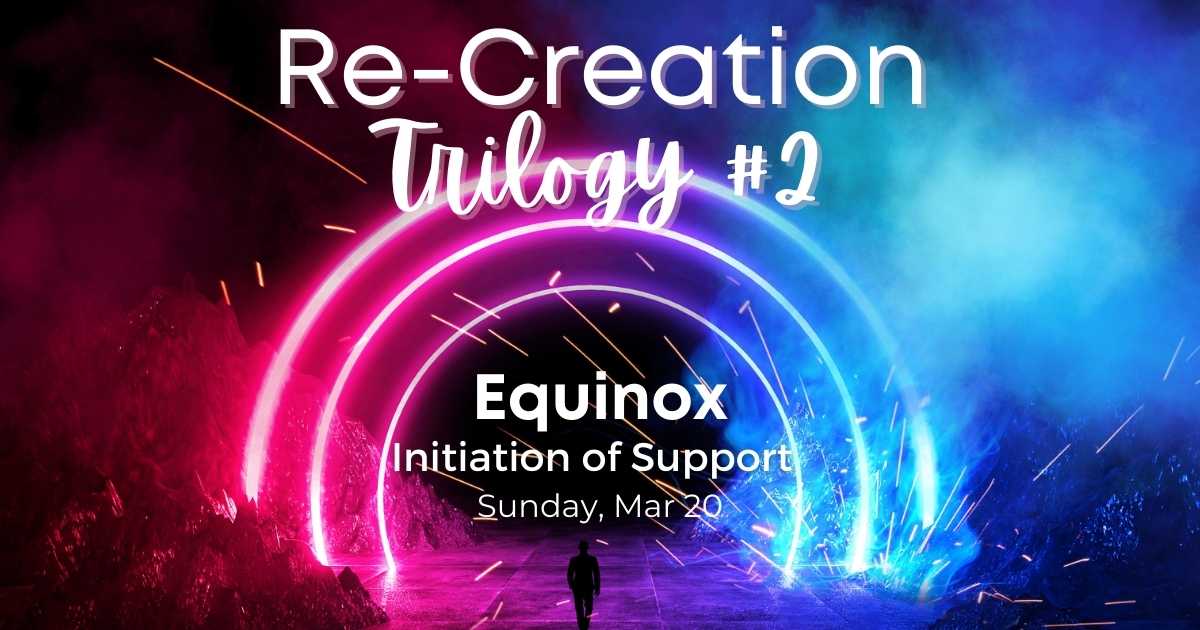 Equinox Re-Creation Trilogy #2