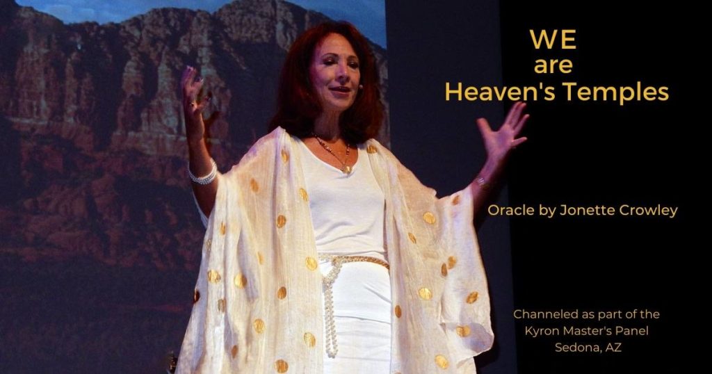 We are Heaven's Temples by Jonette at Kryon Summit Sedona Arizona