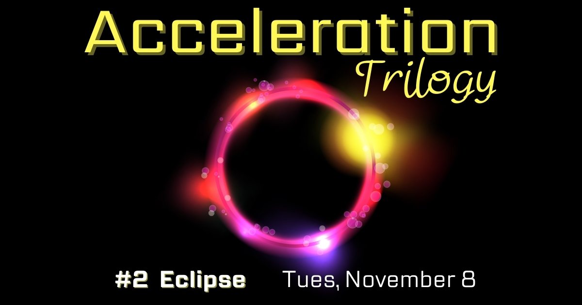 Eclipse Acceleration #2