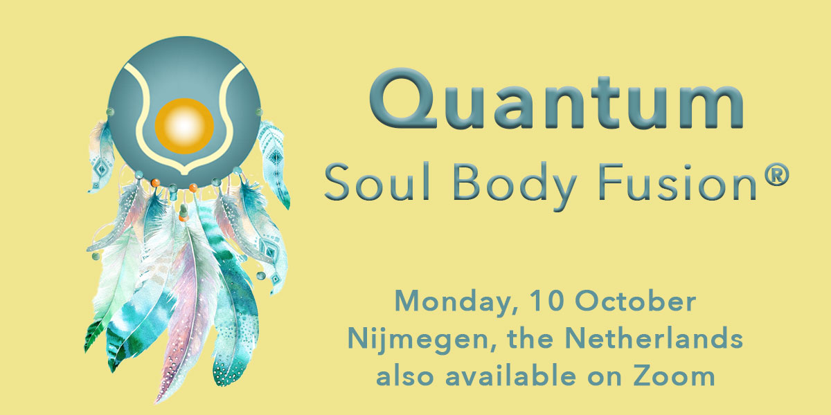 Quantum Soul Body Fusion Netherlands 2022