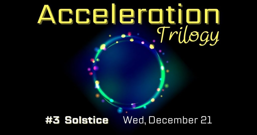 Solstice Acceleration #3