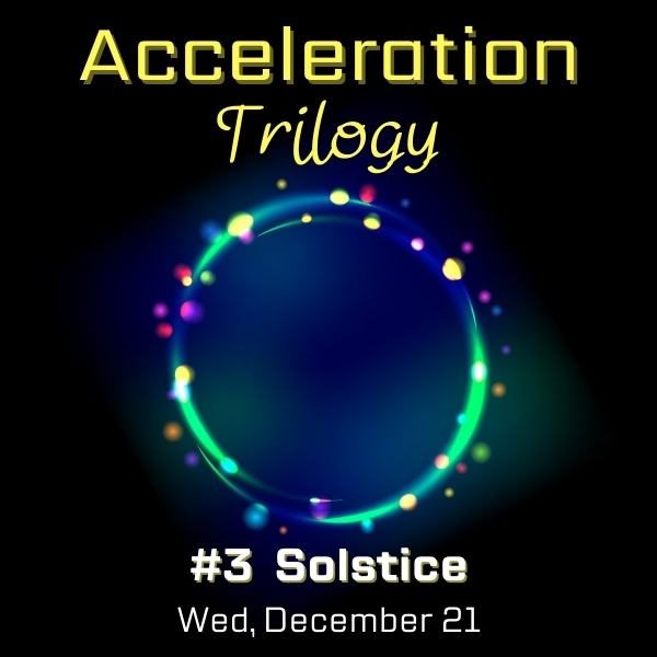 Solstice: Acceleration #3