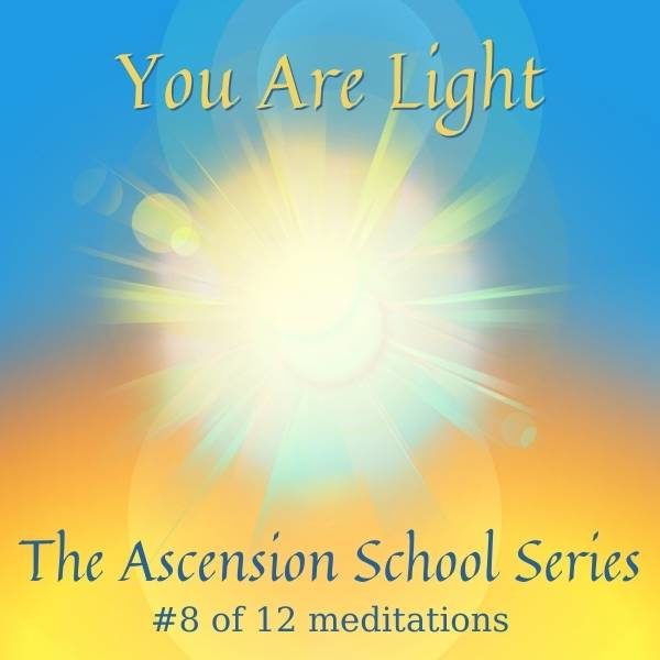 You Are Light Meditation