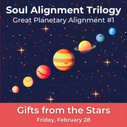 Soul Alignment Trilogy #1 Gifts from the Stars